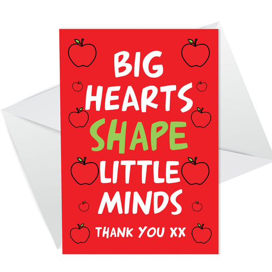 Big Hearts Shape Little Minds Card For Teacher Thank You Card