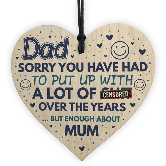 Funny Rude Dad Birthday Fathers Day Gift Wooden Heart Sign