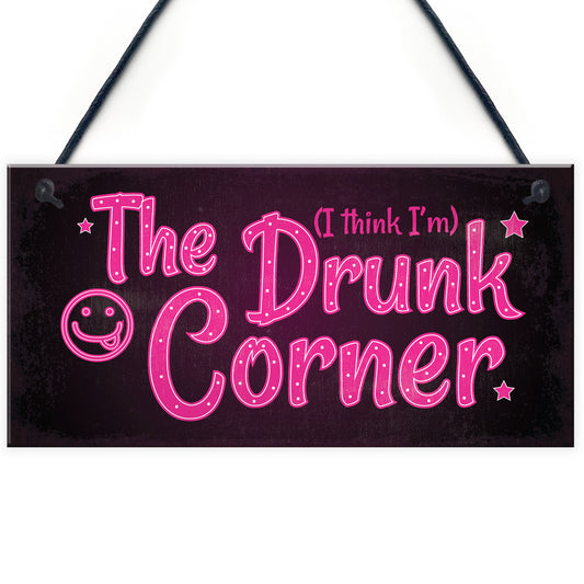 The Drunk Corner Shabby Chic Plaque Beer Vodka Home Bar Sign