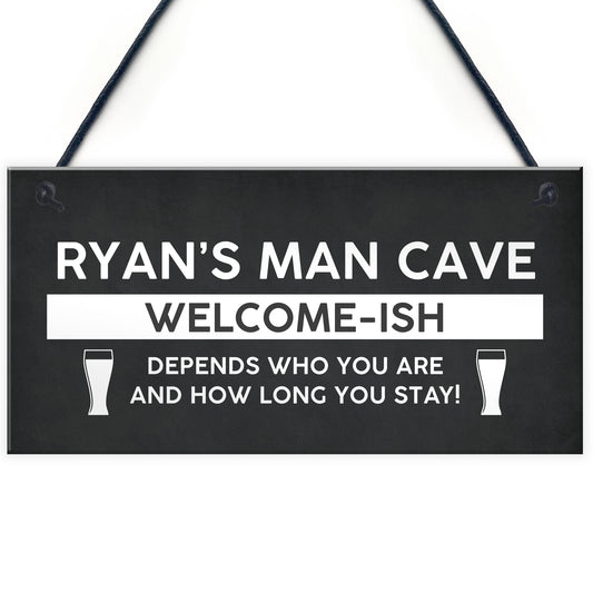 Funny Man Cave Sign Personalised Welcome Sign For Man Cave Gift