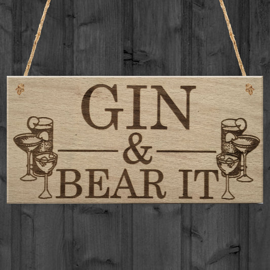 Gin & Bear It Funny Alcohol Man Cave Home Bar Pub Hanging Plaque