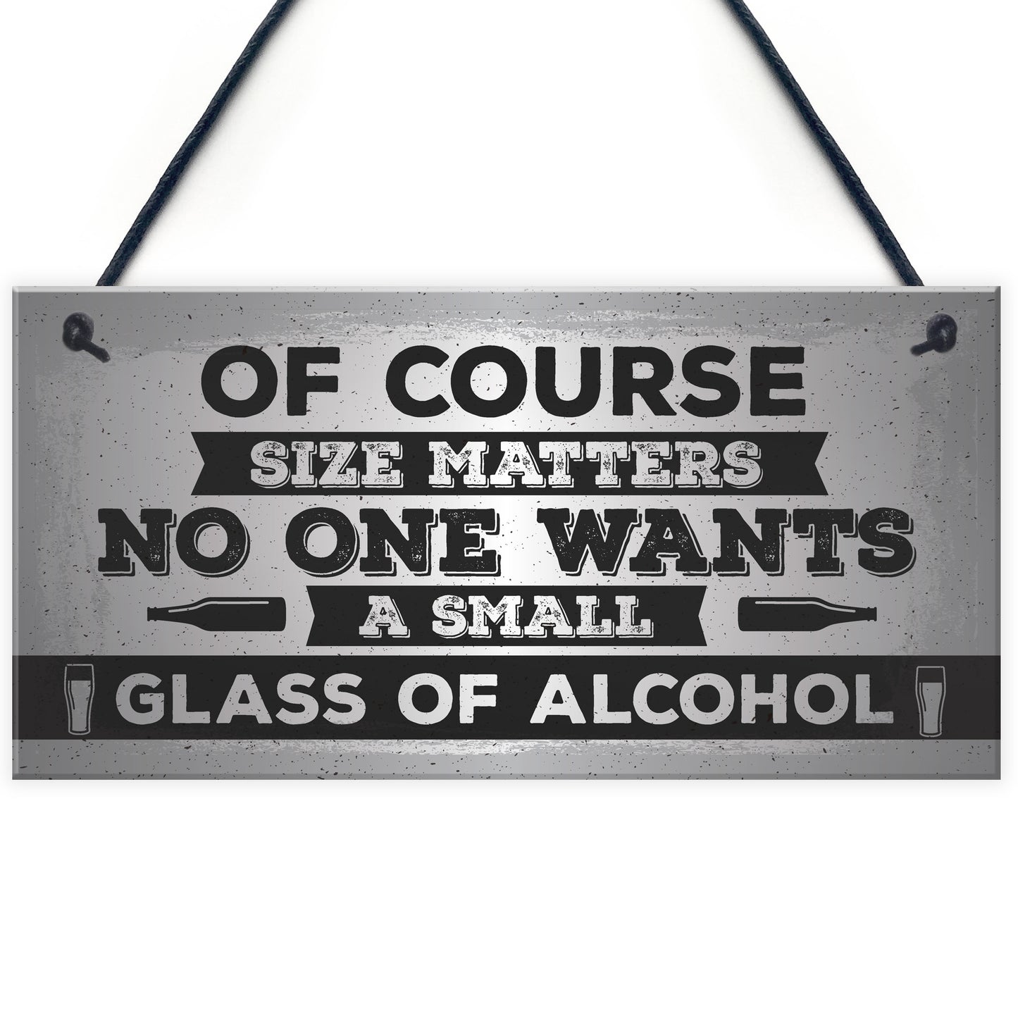 Size Matters Funny Alcohol Bar Pub Man Cave Hanging Plaque