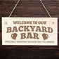 Bar Sign Funny Hanging Wall Sign BACKYARD BAR Sign Welcome Sign