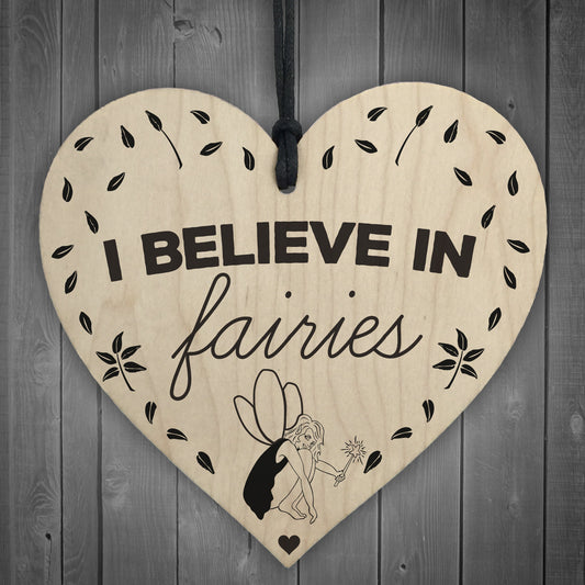 I Believe In Fairies Wooden Hanging Heart Garden Plaque