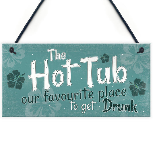 Funny Hot Tub Sign Garden Plaque Outdoor Shed Home Novelty Gift