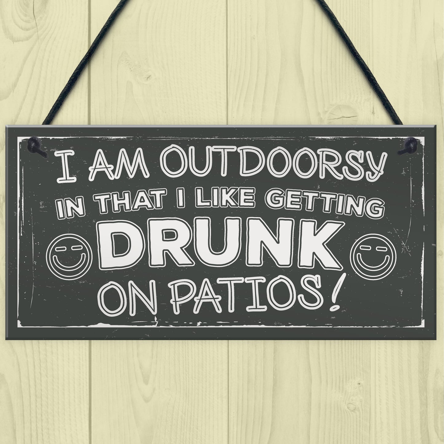 Drunk On Patios Funny Garden Shed Sign Vodka Beer Gin Plaque