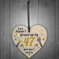 Funny Happy Birthday 47 Wood Heart Man Wife Grandma Grandad