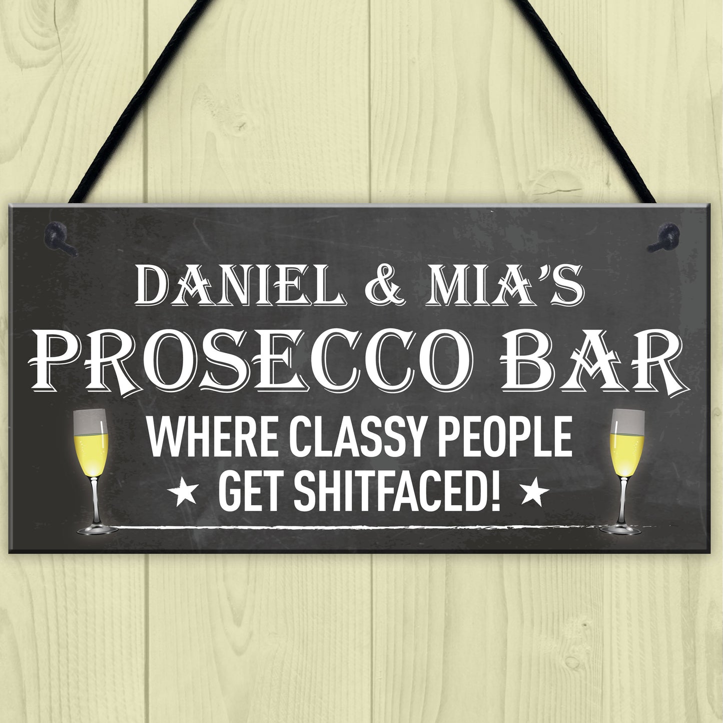 Personalised Prosecco Bar Funny Alcohol Friend Hanging Plaque