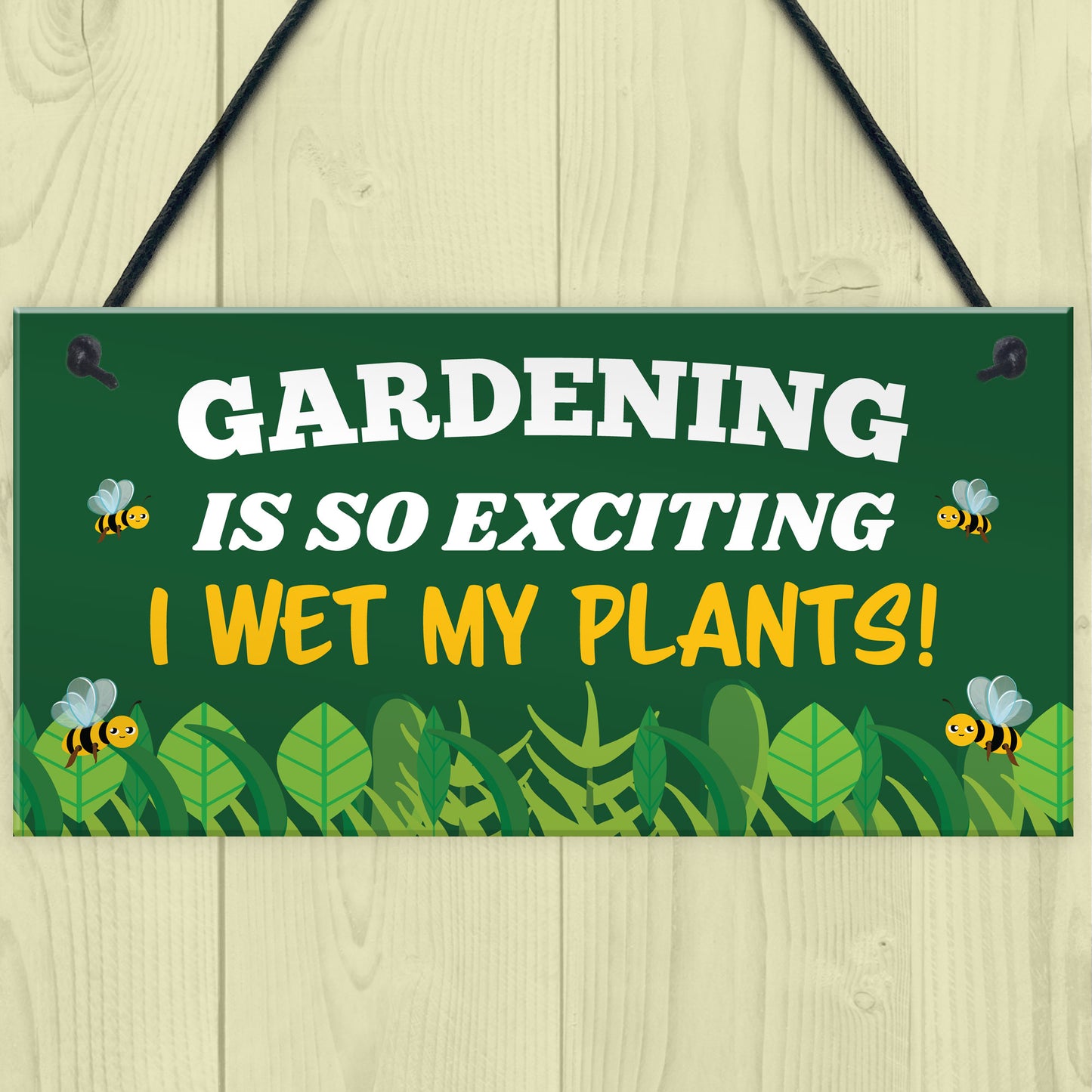 Gardening So Exciting I Wet My Plants Funny Garden Sign For Home