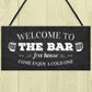 Welcome Pub Beer Bar Funny Wall Sign Gift Present Landlord