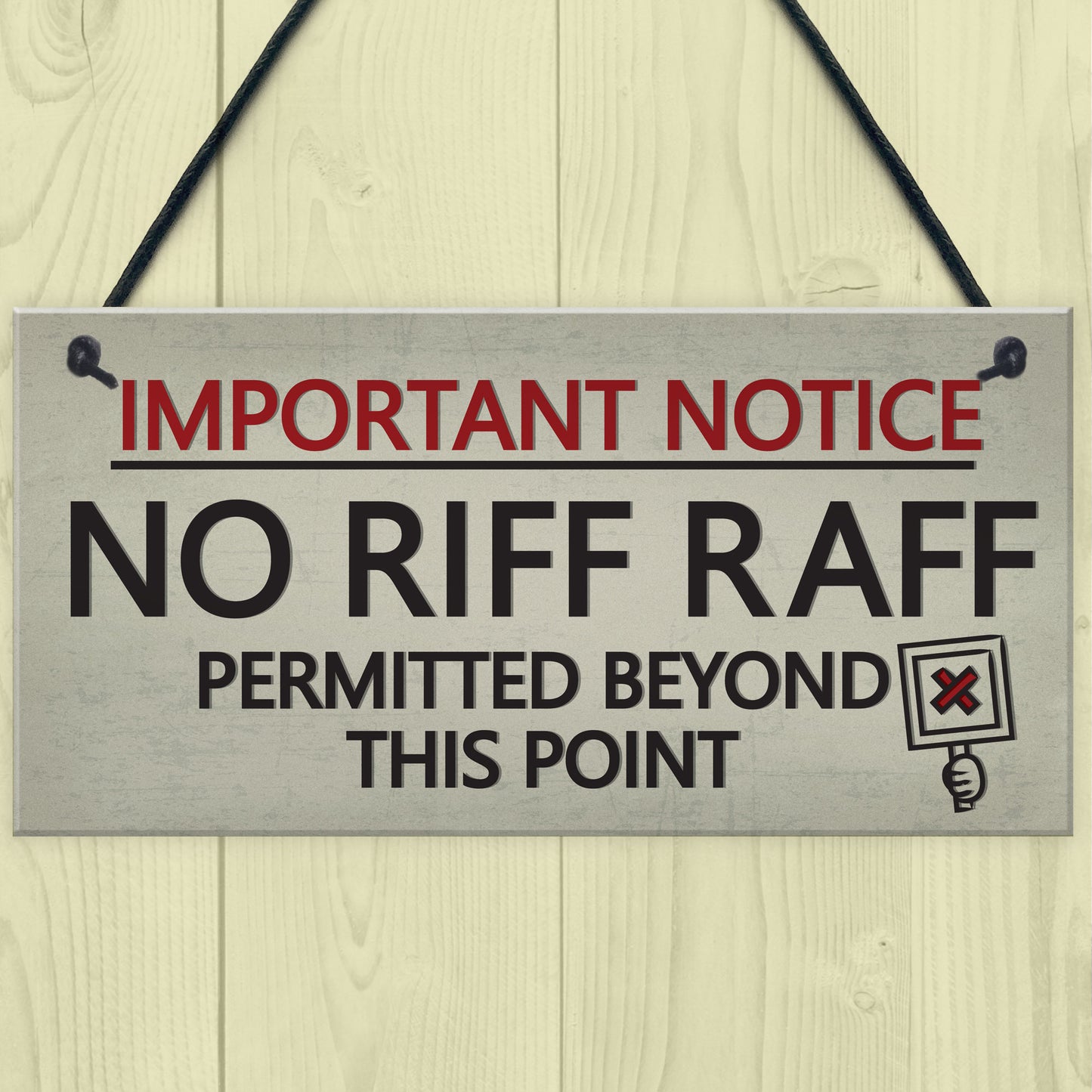 No Riff Raff Friend Hanging Plaques Funny Pub Home Bar Man Cave