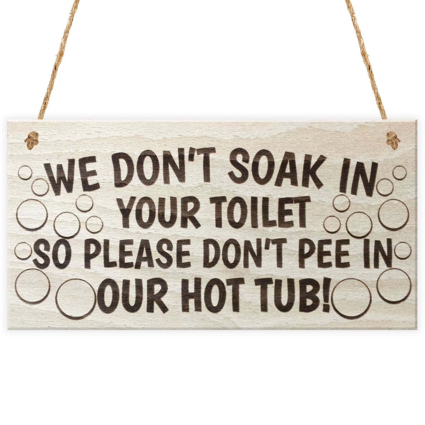 Please Don't Pee In Our Hot Tub Novelty Hanging Wooden Plaque