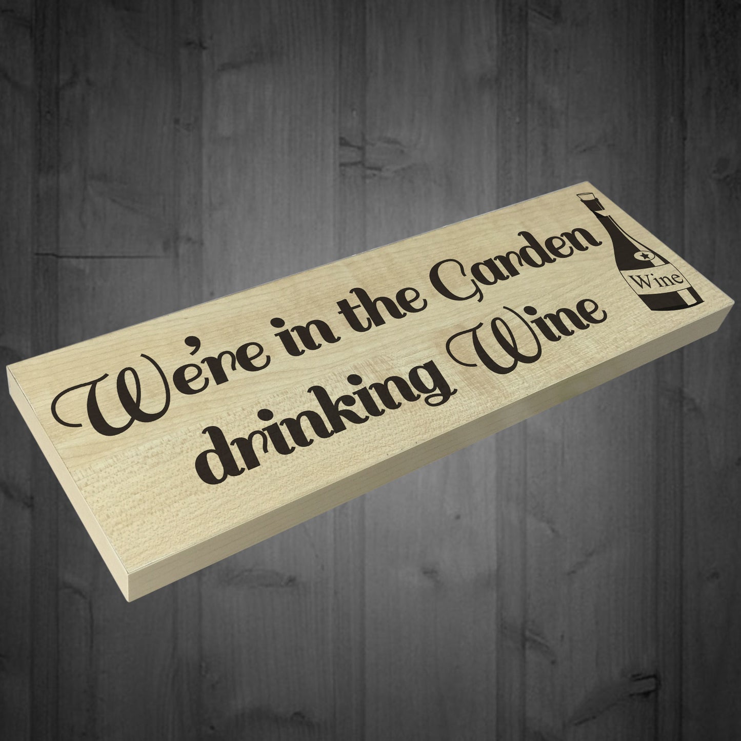 In The Garden Drinking Wine Wooden Freestanding Plaque