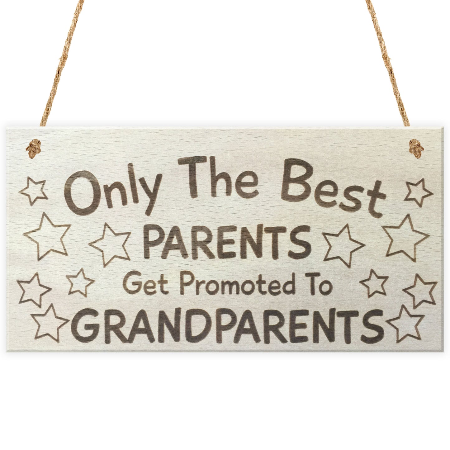 Only The Best Parents Get Promoted To Grandparents Plaque Sign