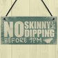 Hot Tub Plaque Garden No Skinny Dipping Shed Sign Funny Sign