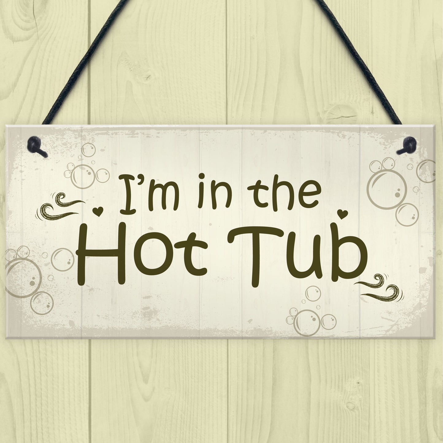 In The Hot Tub Shabby Chic Hanging Sign Garden Hot Tub Novelty