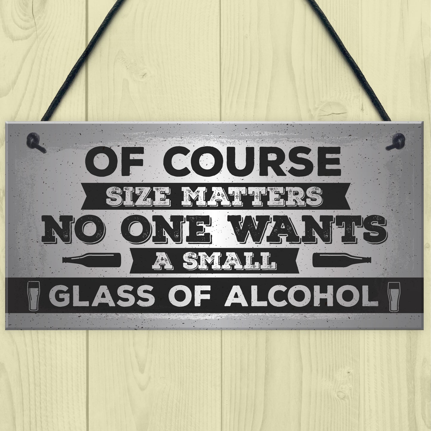 Size Matters Funny Alcohol Bar Pub Man Cave Hanging Plaque