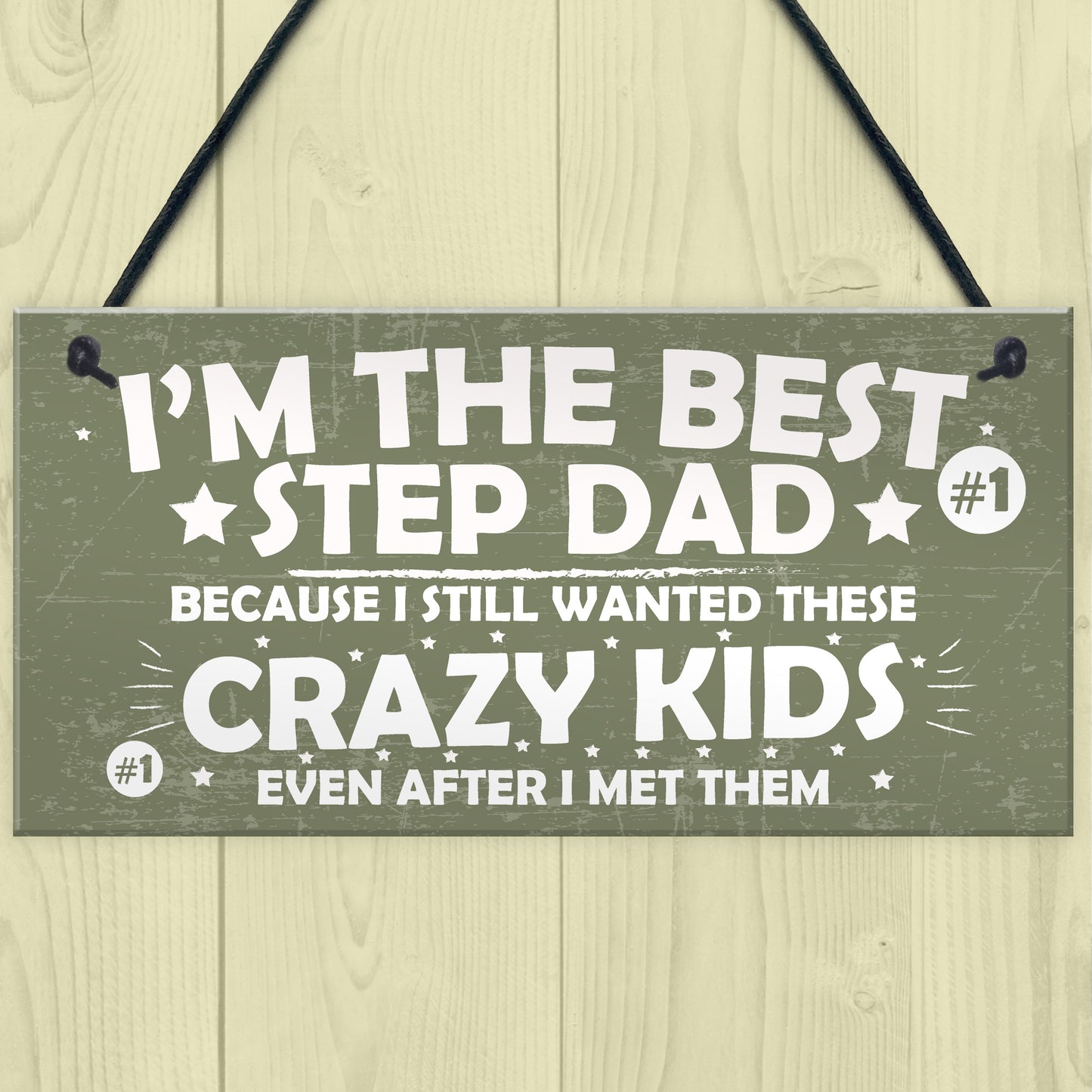 Best Step Dad Crazy Kids Novelty Hanging Plaque Fathers Day Gift