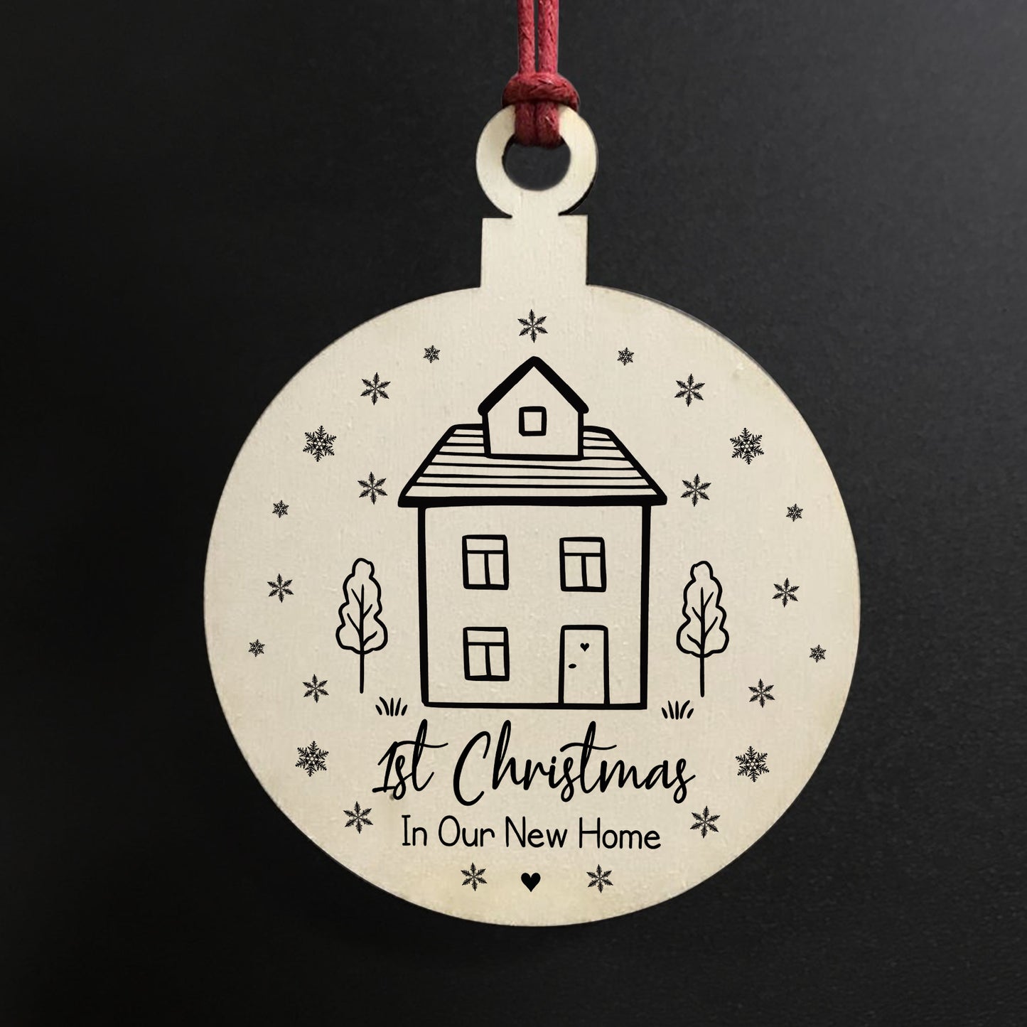 1st Christmas In Our New Home Gift Wood Bauble Tree Decoration