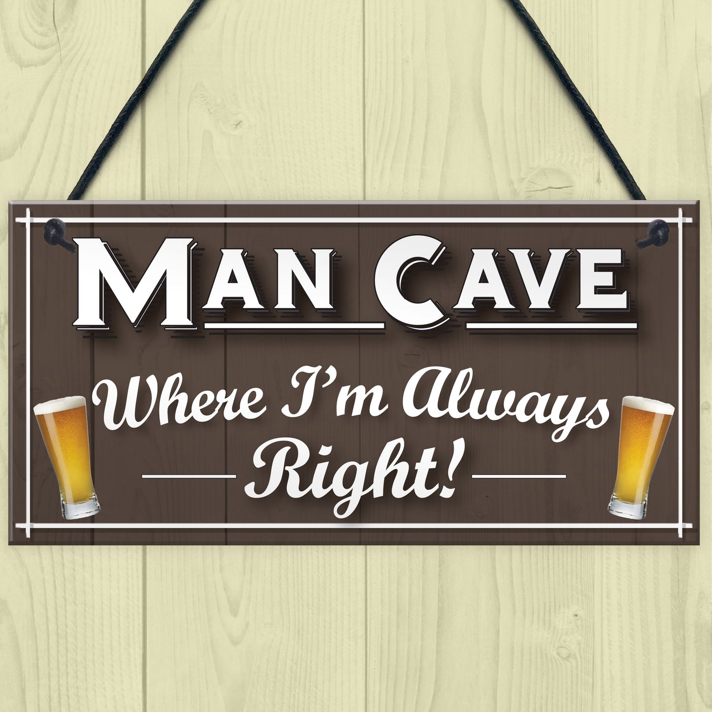 Man Cave Always Right Funny Home Bar Husband Gift Hanging Plaque