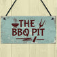 BBQ Pit Novelty Hanging Garden Sign Barbeque Shed SummerHouse