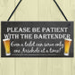 Patient Bartender Funny Pub Landlord Alcohol Gift Hanging Plaque