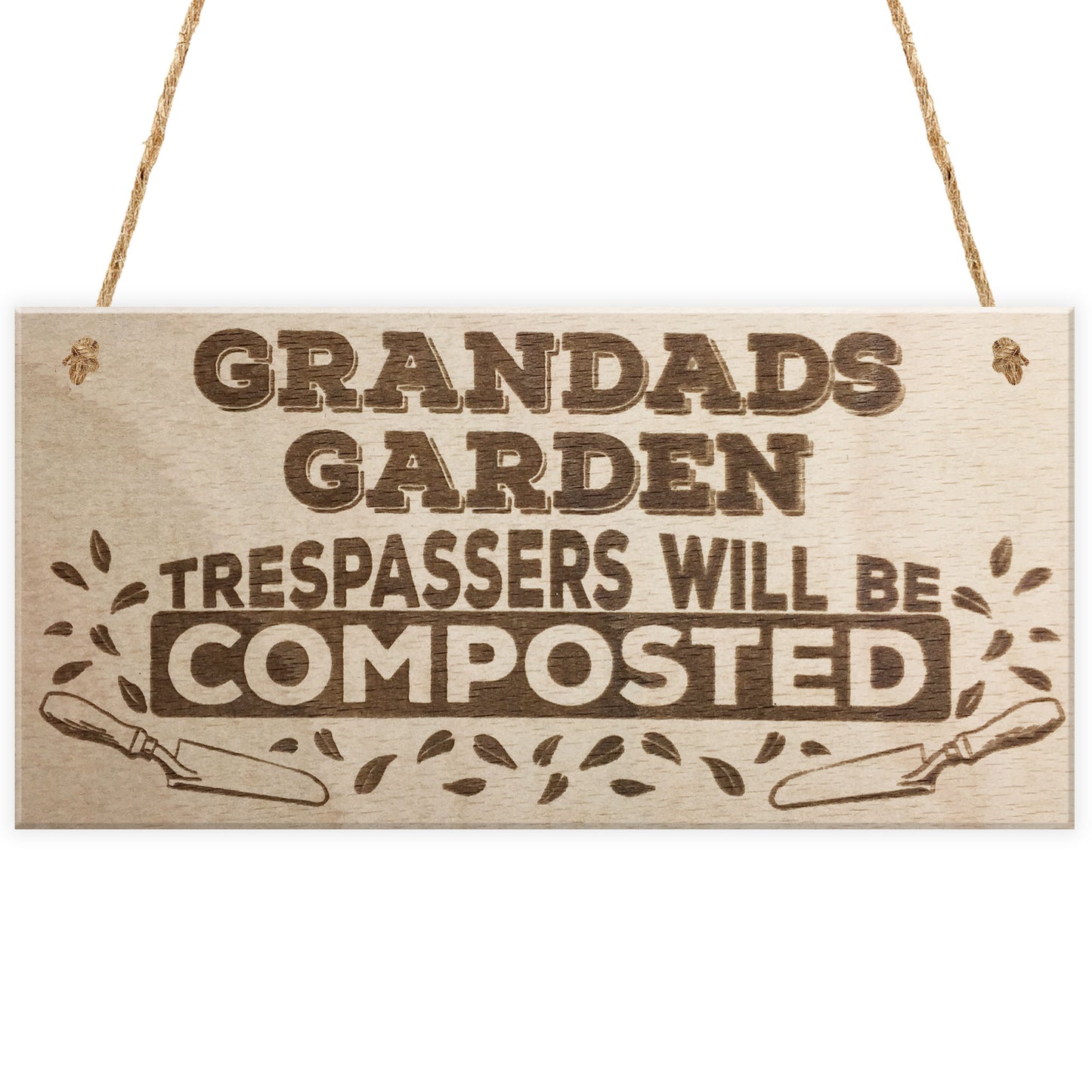 Grandads Garden Trespassers Composted Wooden Hanging Plaque