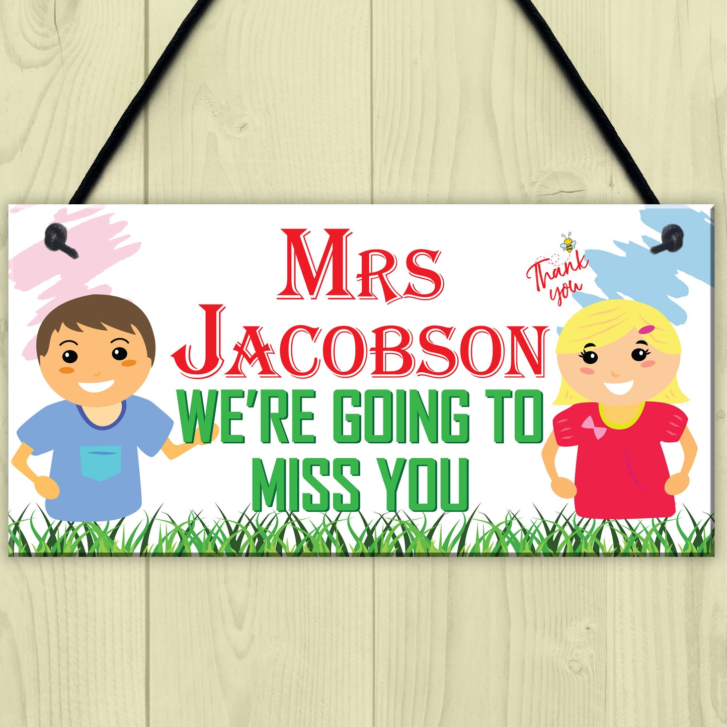 We're Going To Miss You Personalised Hanging Teachers Plaque