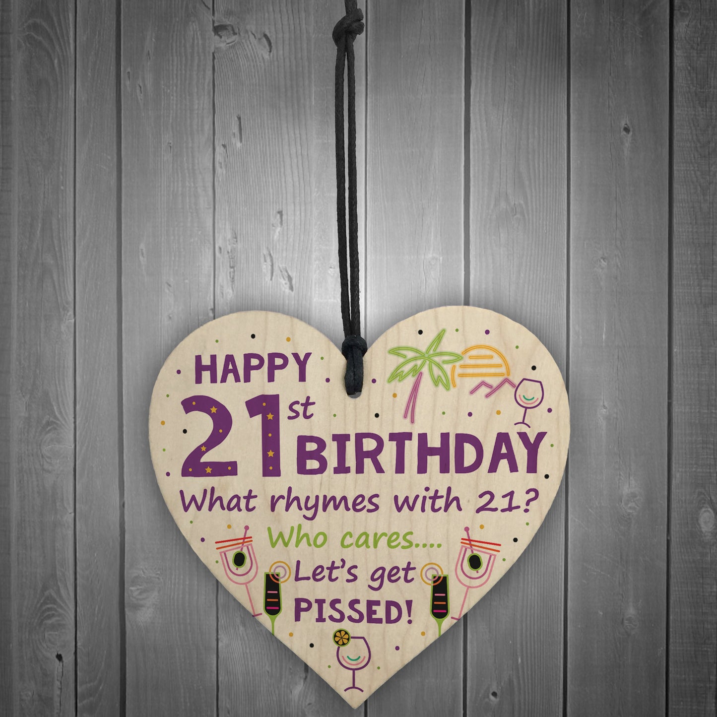 Funny 21st Birthday Gift Alcohol Gift Hanging Wood Heart 21
