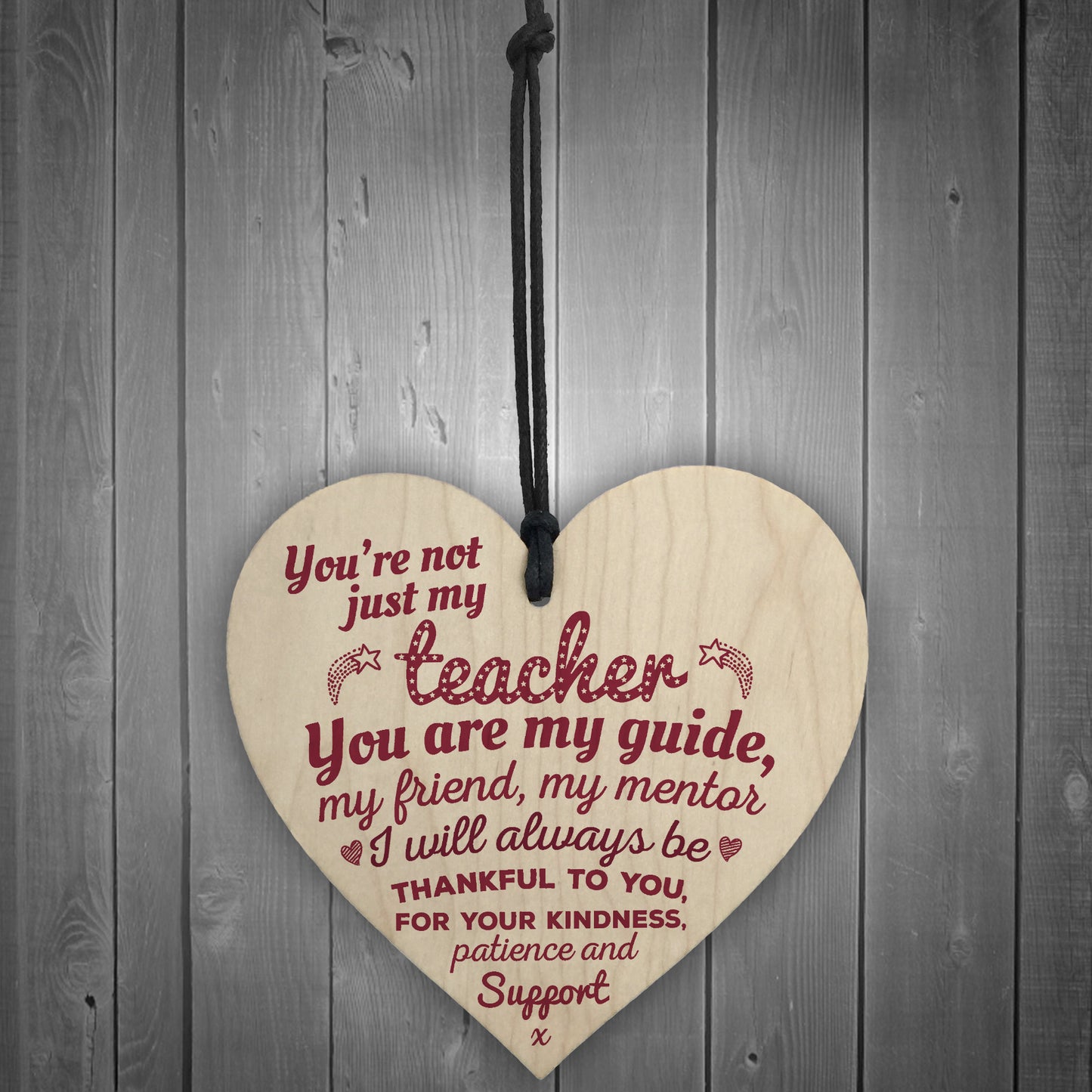 Not Just My Teacher Mentor Tutor Support Gift Wooden Heart Sign