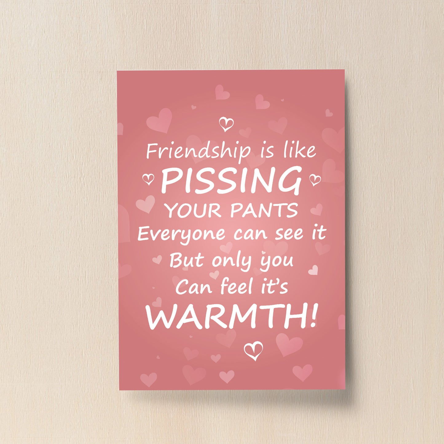 Funny Rude Friendship Print Best Friend Gift Novelty Birthday