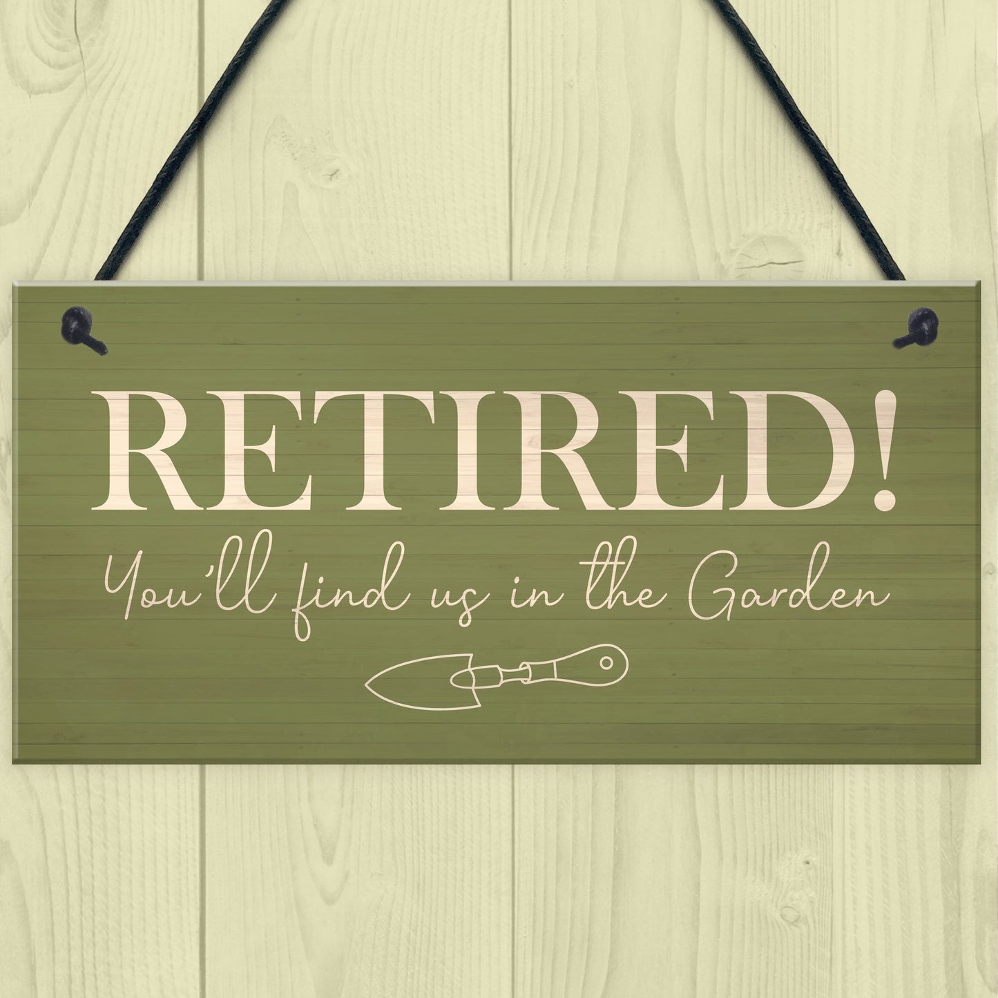 Funny Garden Sign Novelty Retirement Gift Hanging Door Shed Sign