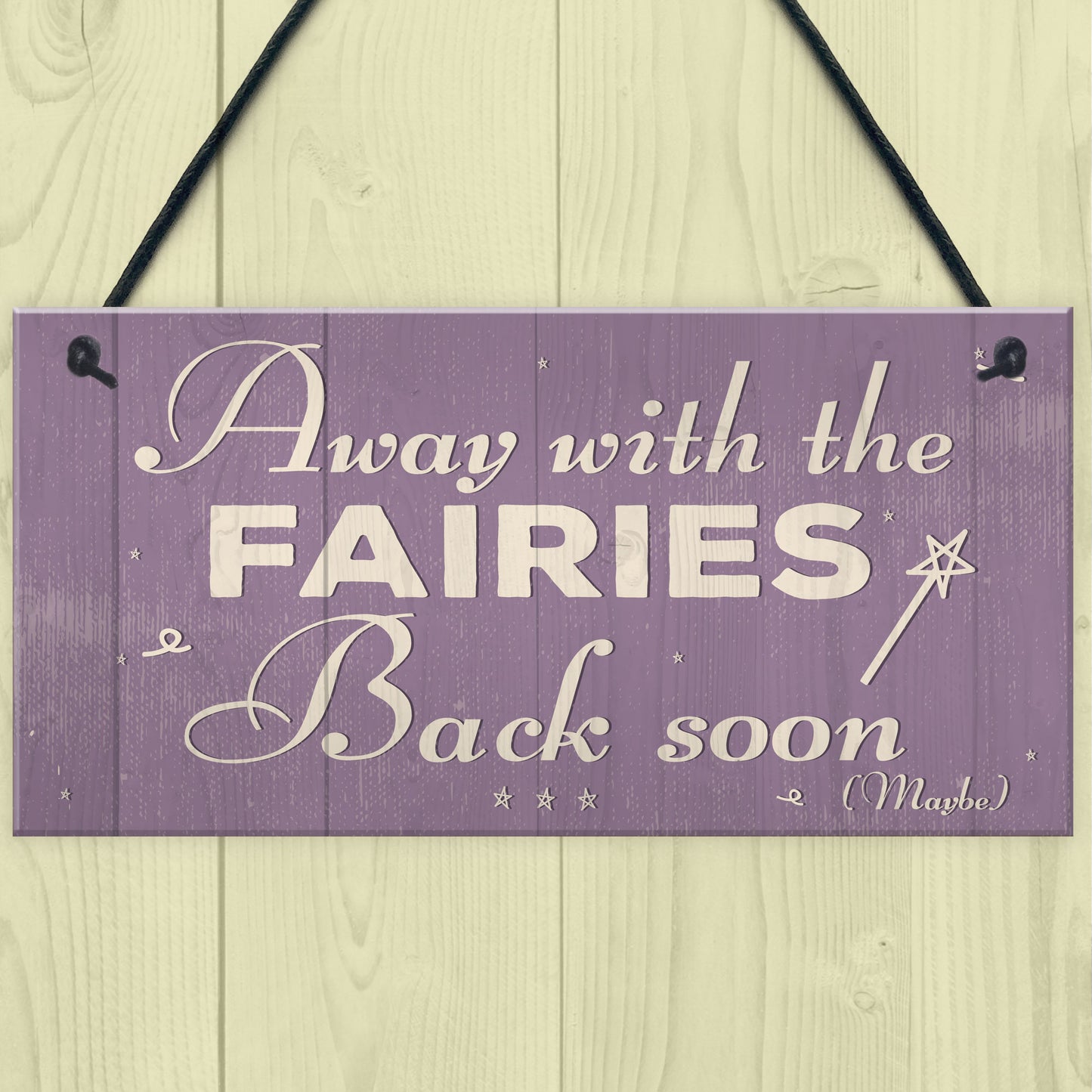 Away With The Fairies Novelty Plaque Novelty Fairy Garden Sign