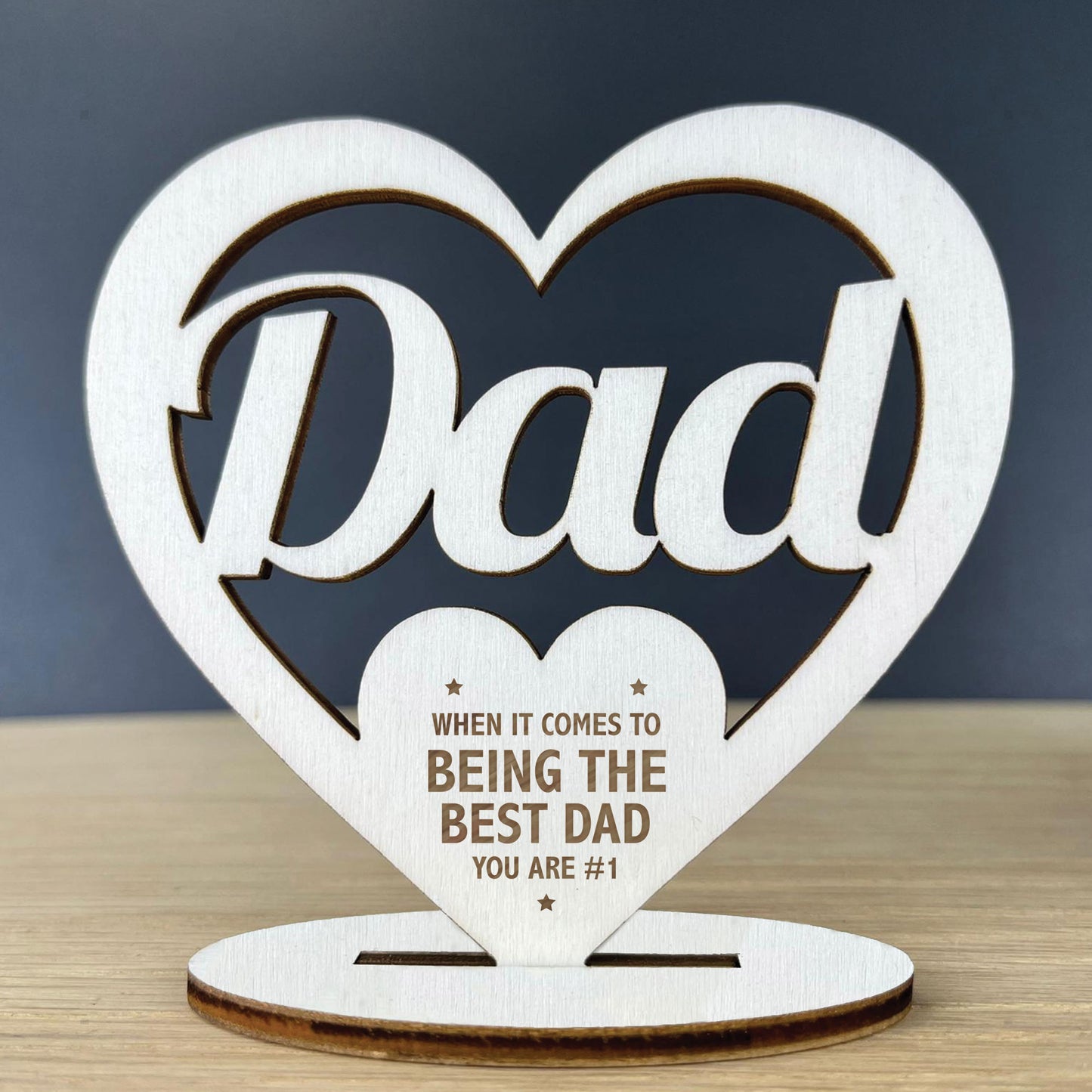 Happy Fathers Day Gift Dad Gift Freestanding Wood Heart