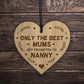 Mum Nanny Gifts Engraved Wood Heart Gift For Birthday Pregnancy