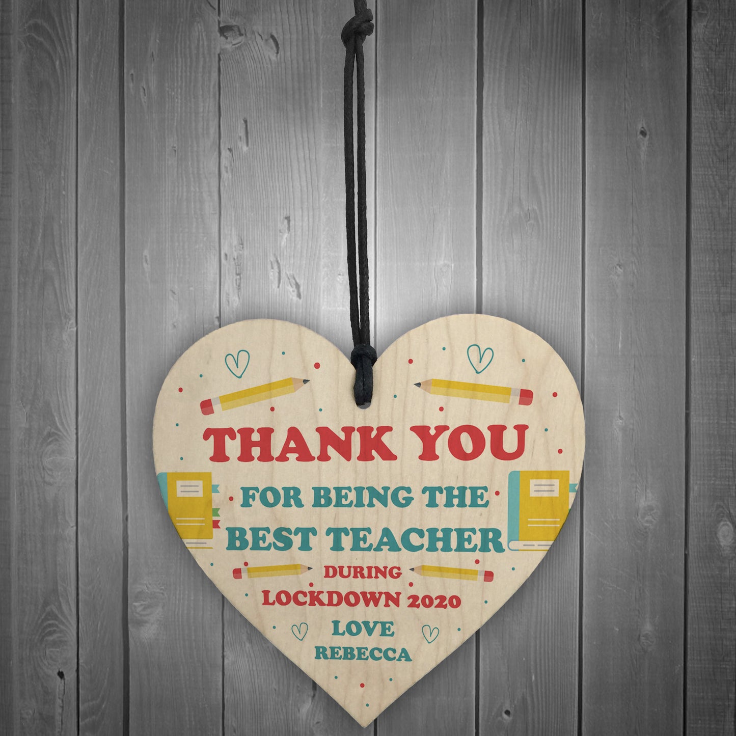 BEST TEACHER Gift Wooden Heart Lockdown Thank You Gift