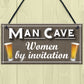 Man Cave Women Invitation Funny Door Home Bar Pub Hanging Plaque