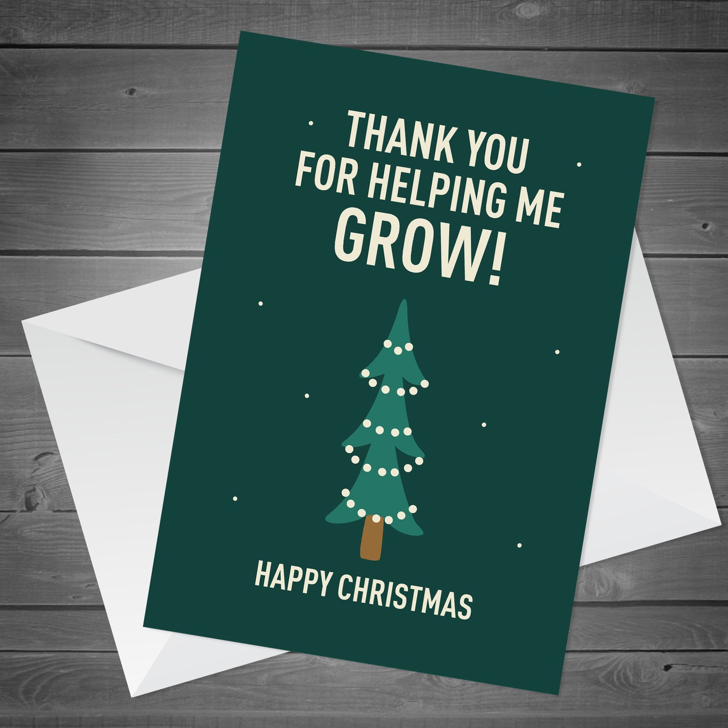 Funny Thank You For Helping Me Grow Christmas Card For Teacher