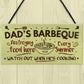 Dads Barbeque Garden Shed Sign SummerHouse Plaque Fathers Day