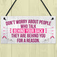 Talk Behind Your Back Reason Positivity Message Hanging Plaque