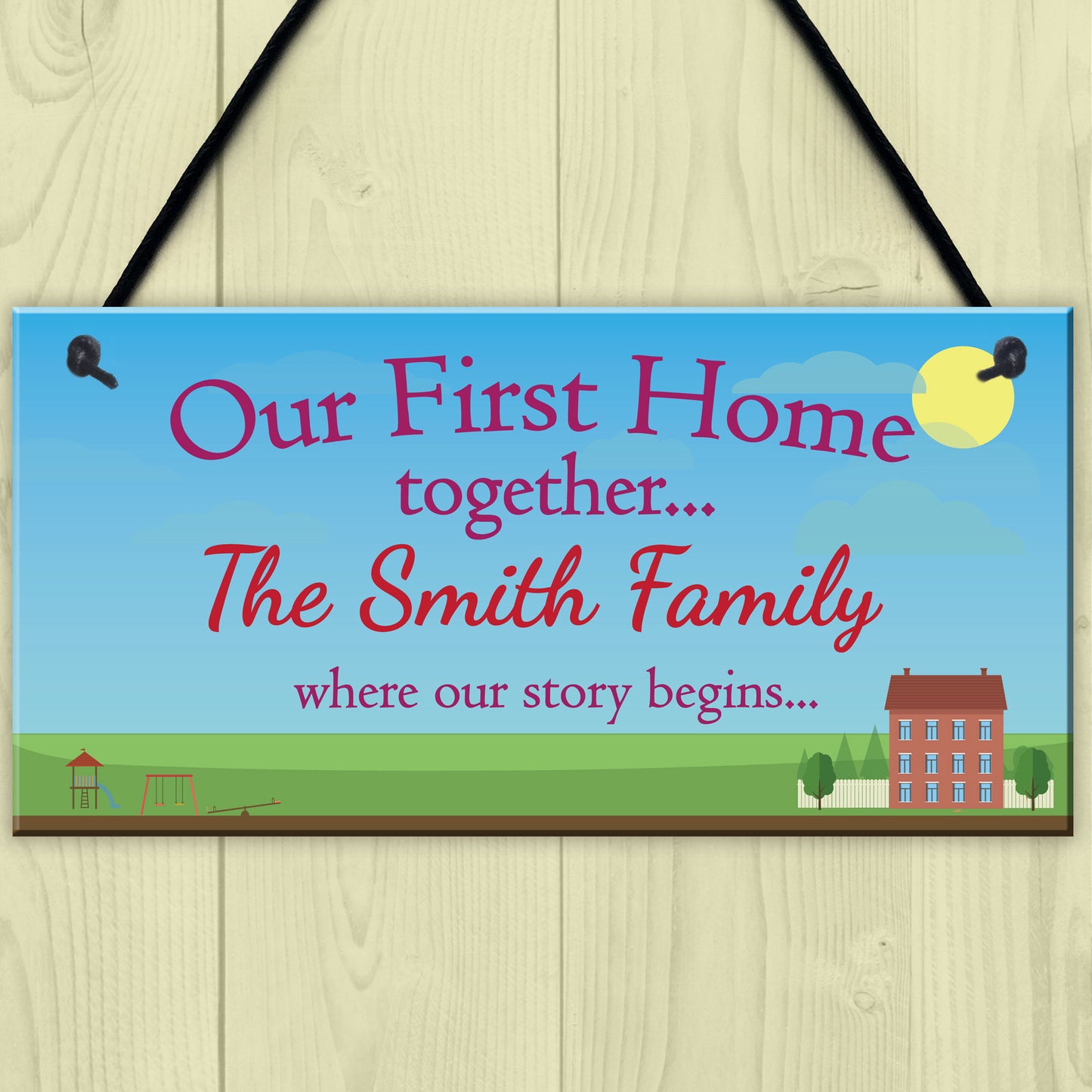 Personalised Our First Home Family House Warming Hanging Plaque