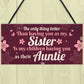 Handmade Sister Auntie Gift For Birthday Quote Plaque Thank You
