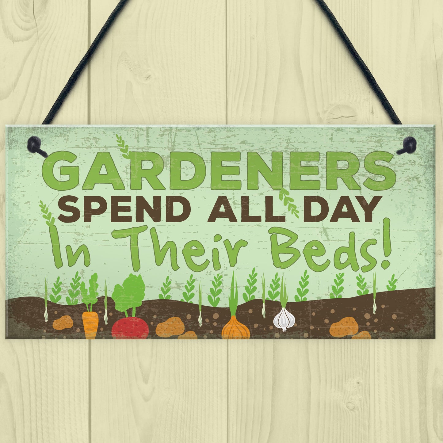 Funny All Day In Their Beds Garden Shed Garage Greenhouse Sign