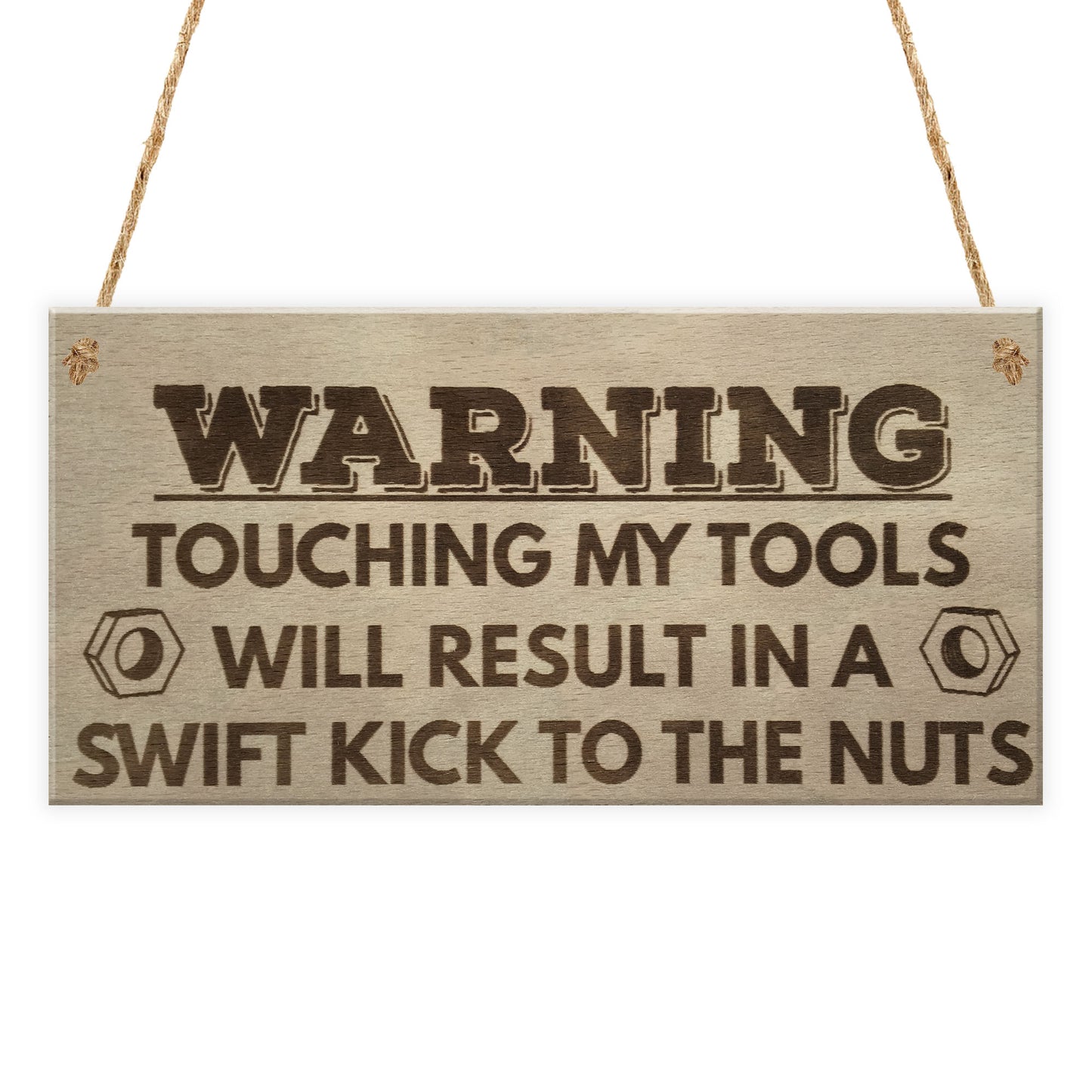 Kick Nuts Tools Man Cave Garage Shed Dad Garden Hanging Plaque