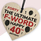 40th Birthday Funny Wood Heart Gift For Friend 40th Birthday