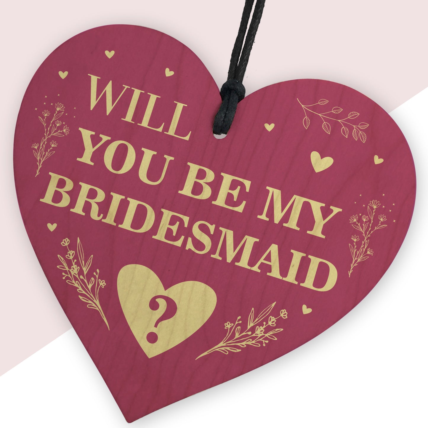 Will You be my Bridesmaid? Wood Heart Proposal Wedding Gift