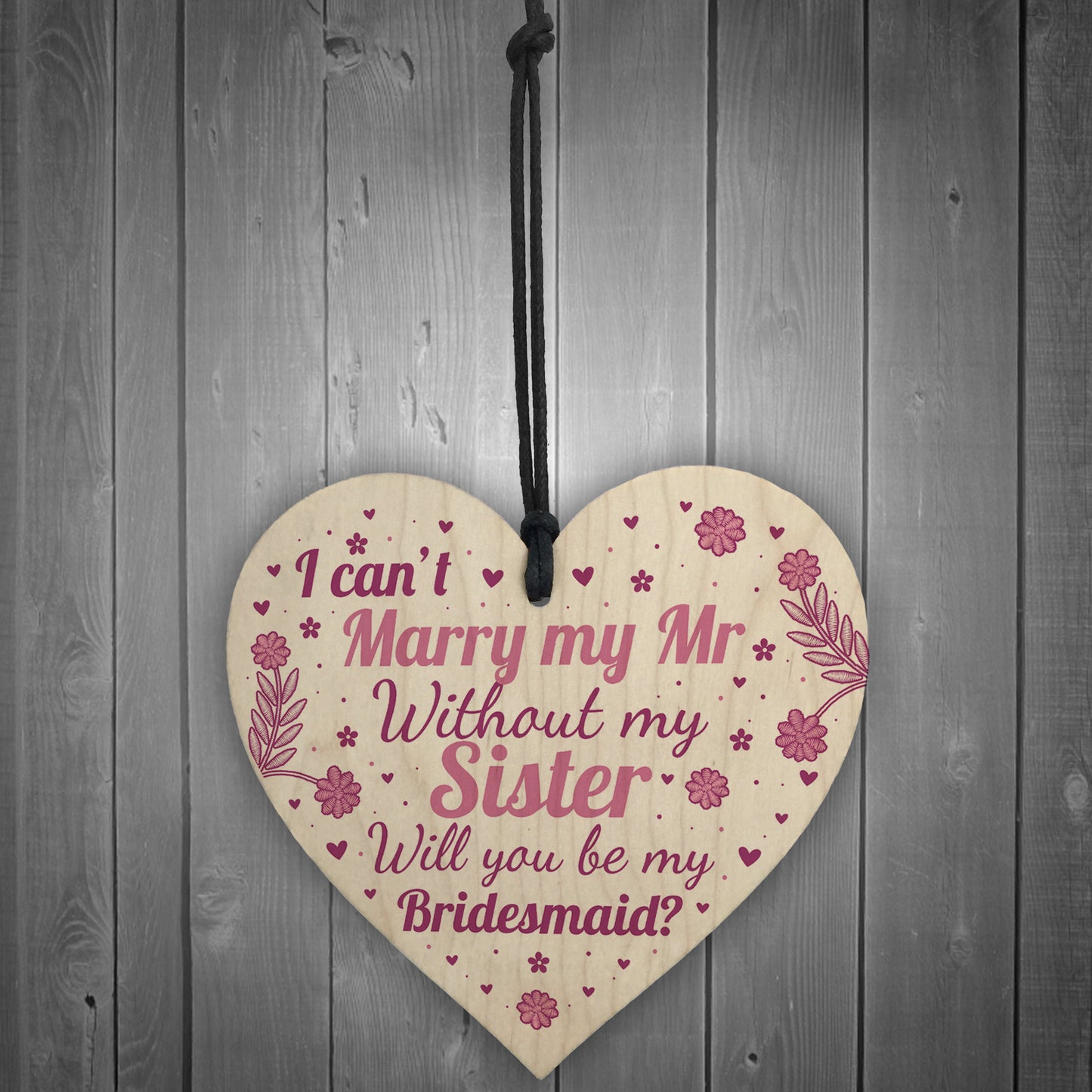 Sister Will You Be My Bridesmaid Wood Heart Wedding Asking Gift