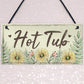 Hot Tub Sign Garden Plaque Decor Hanging Wall Door Shed Sign