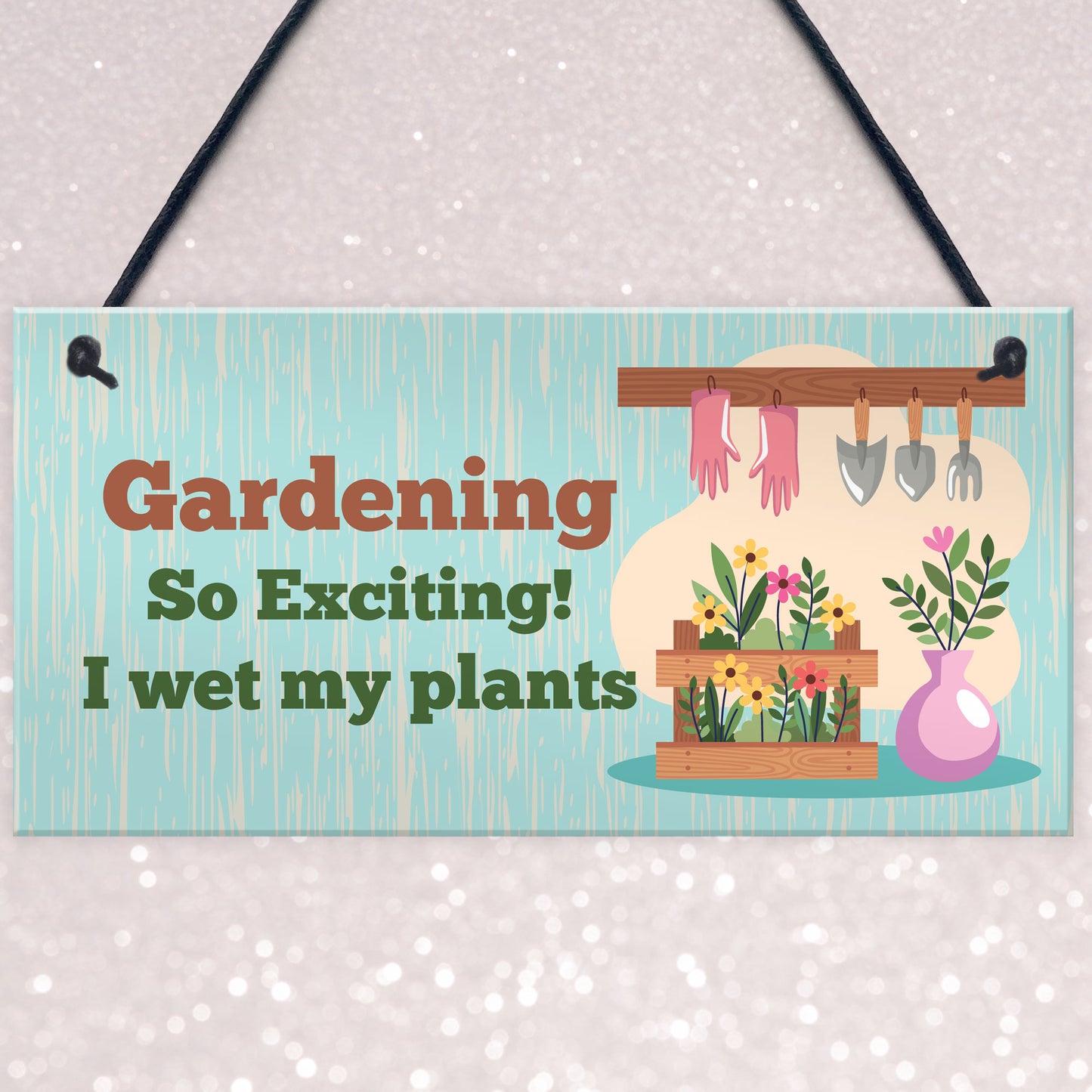 Funny Gardening Garden Plaque Novelty Garden Shed Sign Gifts