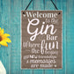 Gin Bar Hanging Plaque Alcohol Party Novelty Birthday Gift